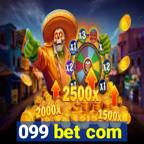 099 bet com